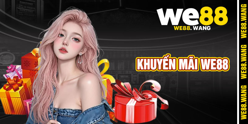 Khuyến Mãi We88